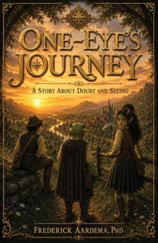 Paperback One-Eye's journey: a story about doubt and seeing Book