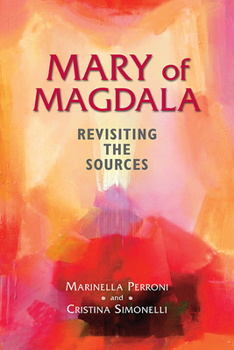 Paperback Mary of Magdala: Revisiting the Sources Book