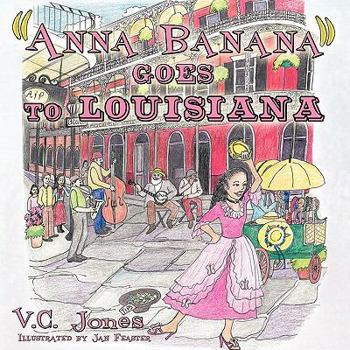 Paperback Anna Banana Goes to Louisiana Book