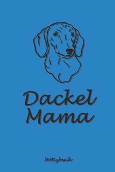 Dackel Mama: Vokalbelheft / Heft f�r Vokabeln - 15,24 x 22,86 cm (ca. DIN A5) - 120 Seiten