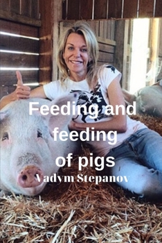 Paperback Feeding and feeding of pigs Book