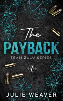 Paperback The Payback: Special Edition Cover (Team Zulu Series) Book