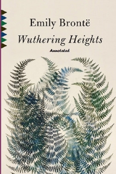 Paperback Wuthering Heights "Annotated" Book