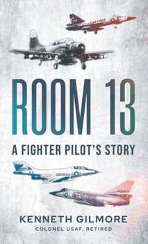 Hardcover Room 13: A Fighter Pilot's Story Book