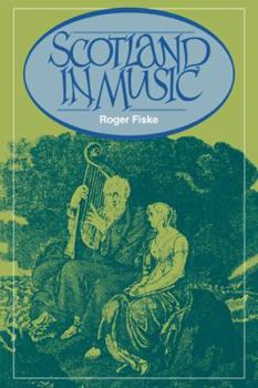 Paperback Scotland in Music: A European Enthusiasm Book