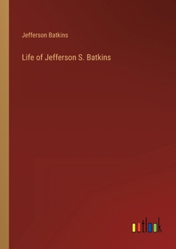 Paperback Life of Jefferson S. Batkins Book