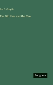 Hardcover The Old Year and the New Book