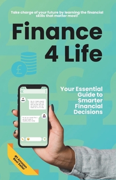 Finance 4 Life: Everything School doesn’t teach us about living a financially cohesive life