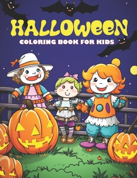 Paperback Halloween Coloring Book for Kids: Coloring Fun with Cute Halloween Characters for Kids Book
