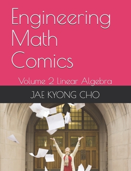 Paperback Engineering Math Comics: Volume 2 Linear Algebra Book