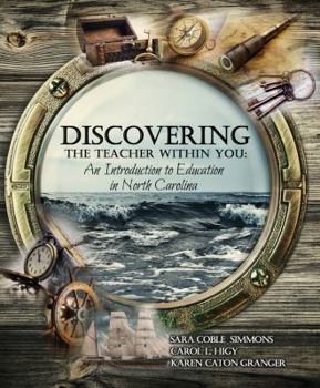 Spiral-bound Discovering the Teacher Within You: An Introduction to Education in North Carolina Book