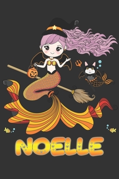 Noelle: Noelle Halloween Beautiful Mermaid Witch Want To Create An Emotional Moment For Noelle?, Show Noelle You Care With This Personal Custom Gift ... Very Own Planner Calendar Notebook Journal