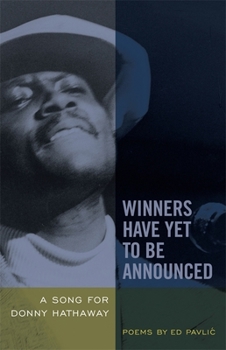 Paperback Winners Have Yet to Be Announced: A Song for Donny Hathaway Book