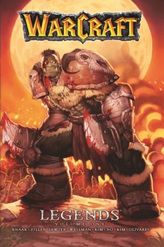 Warcraft legends, Volume 1 - Book #1 of the Warcraft: Legends