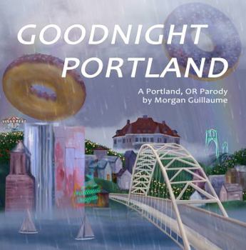 Hardcover Goodnight Portland Book