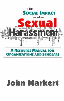 Paperback Social Impact of Sexual Harassment: A Resource Manual for Organizations and Scholars Book