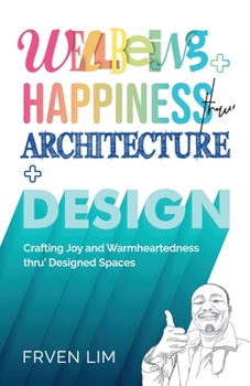 Paperback Wellbeing+Happiness thru' Architecture+Design Book