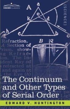 The Continuum, and Other Types of Serial Order, With an Introduction to Cantor's Transfinite Numbers
