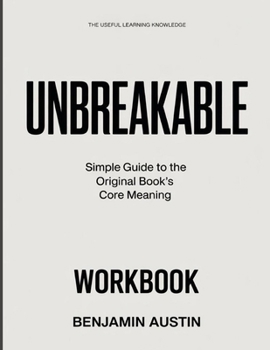 Paperback The Useful Learning Knowledge Unbreakable: Simple Guide to the Original Book's Core Meaning Book