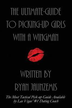 Paperback The Ultimate-Guide to Picking-up Girls with a Wingman Book