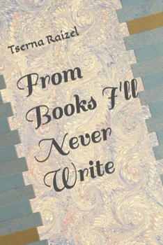 Paperback From Books I'll Never Write Book