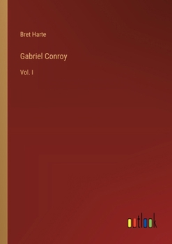 Paperback Gabriel Conroy: Vol. I Book