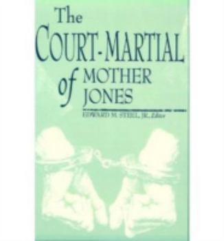 The Court-Martial of Mother Jones