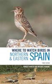 Paperback Where to Watch Birds in Northern and Eastern Spain Book