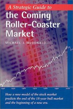 Paperback A Strategic Guide to the Coming Roller-Coaster Market Book