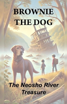 Paperback Brownie the Dog: The Neosho River Treasure Book