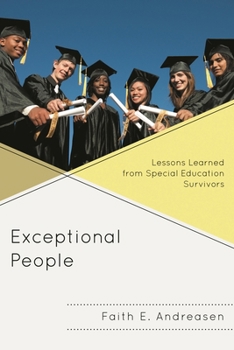 Paperback Exceptional People: Lessons Learned from Special Education Survivors Book