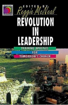 Paperback Revolution in Leadership: Training Apostles for Tomorrow's Church (Ministry for the Third Millennium Series) Book