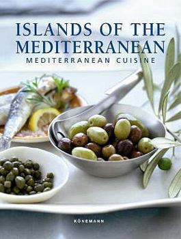 Hardcover Islands of the Mediterranean: Mediterranean Cuisine Book