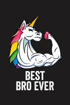 BEST BRO EVER: Lined Journal, 120 Pages, 6x9in, Matte Cover