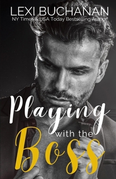 Playing with the Boss