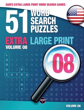 Paperback 51 Word Search Puzzles, Volume 8: Brain-Stimulating Puzzle Activities for Many Hours of Entertainment [Large Print] Book
