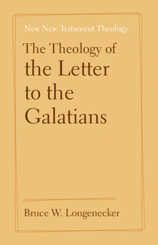 Hardcover The Theology of the Letter to the Galatians Book