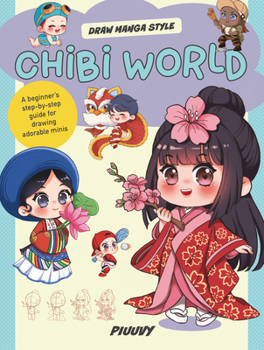 Library Binding Chibi World: A Beginner's Step-By-Step Guide for Drawing Adorable Minis Book