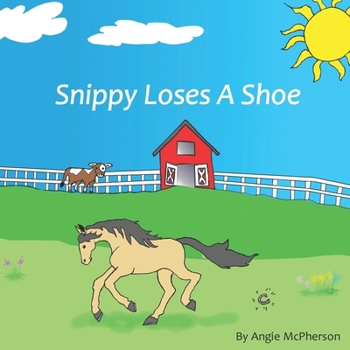 Paperback Snippy Loses a Shoe: Picture Book