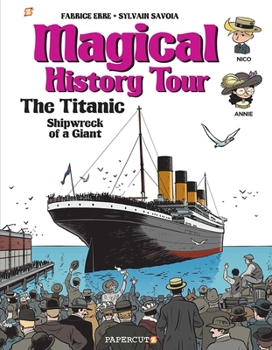 Le fil de l'Histoire raconté par Ariane & Nino - Tome 19 - Le Titanic - Book #9 of the Magical History Tour