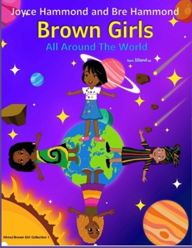 Paperback Brown Girls All Around The World: Brown Girl Collection I Book