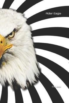 Paperback Adler Eagle: Notizbuch 120 Seiten [German] Book
