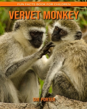 Vervet Monkey: Fun Facts Book for Children