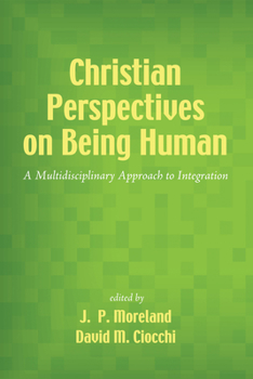 Paperback Christian Perspectives on Being Human Book