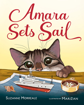 Hardcover Amara Sets Sail: A Cat Adventure Picture Book