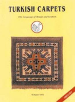 Paperback Turkish Carpets: The Language of Motifs and Symbols Book