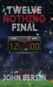Hardcover Twelve Nothing Final Book