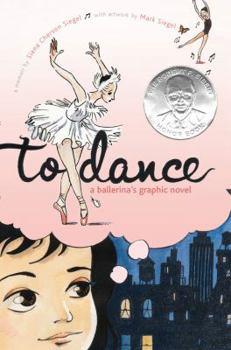 Hardcover To Dance: A Ballerina's Graphic Novel Book