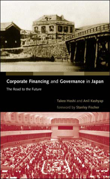 Paperback Corporate Financing and Governance in Japan: The Road to the Future Book