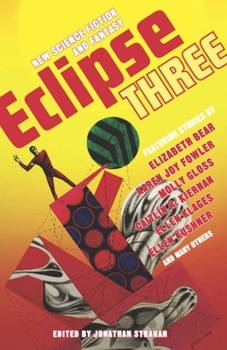 Eclipse 3: New Science Fiction and Fantasy - Book #3 of the Eclipse